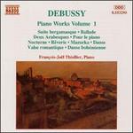 Debussy: Piano Works, Vol. 1