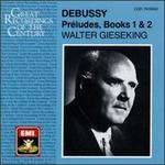 Debussy: Pr�ludes, Books 1 & 2
