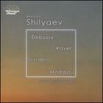 Debussy, Ravel, Scriabin, Mompou