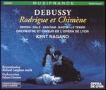 Debussy: Rodrigue et Chim�ne