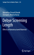 Debye Screening Length: Effects of Nanostructured Materials