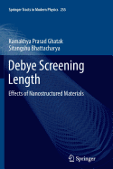 Debye Screening Length: Effects of Nanostructured Materials
