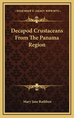 Decapod Crustaceans from the Panama Region - Rathbun, Mary Jane