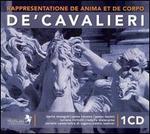 De'Cavalieri: Rappresentatione de Anima et de Corpo