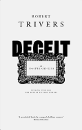 Deceit and Self-Deception: Fooling Yourself the Better to Fool Others