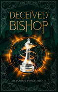 Deceived Bishop: A Paranormal Academy Urban Fantasy (Leah Ackerman Book 3)