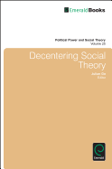Decentering Social Theory