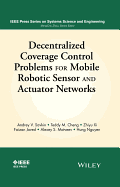 Decentralized Coverage Control Problems for Mobile Robotic Sensor and Actuator Networks