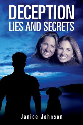 Deception: Lies and Secrets - Johnson, Janice