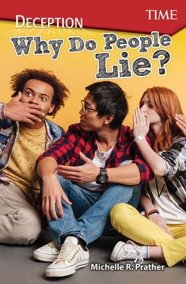 Deception: Why Do People Lie? - Prather, Michelle R