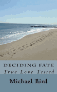 Deciding Fate: True Love Tested