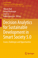 Decision Analytics for Sustainable Development in Smart Society 5.0: Issues, Challenges and Opportunities