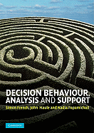 Decision Behaviour, Analysis and Support