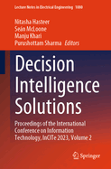 Decision Intelligence Solutions: Proceedings of the International Conference on Information Technology, InCITe 2023, Volume 2