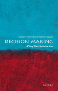 Decision Making: A Very Short Introduction
