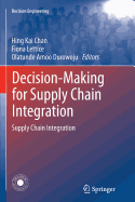 Decision-Making for Supply Chain Integration: Supply Chain Integration