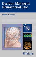 Decision Making in Neurocritical Care