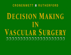 Decision Making in Vascular Surgery