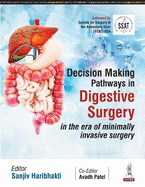 Decision Making Pathways in Digestive Surgery: in the era of minimally invasive surgery