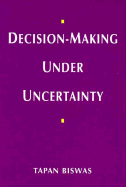 Decision-Making Under Uncertainty