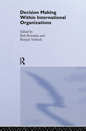 Decision Making Within International Organisations