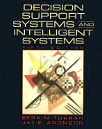 Decision Support Systems and Intelligent Systems