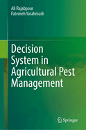 Decision System in Agricultural Pest Management