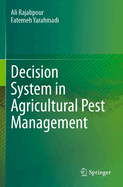 Decision System in Agricultural Pest Management