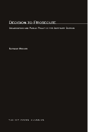 Decision to Prosecute: Organization and Public Policy in the Antitrust Division