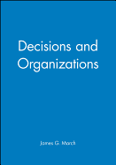 Decisions and Organizations