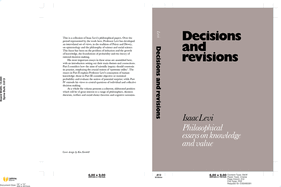 Decisions and Revisions: Philosophical Essays on Knowledge and Value