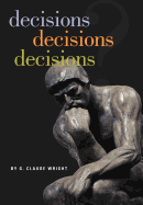 Decisions Decisions Decisions
