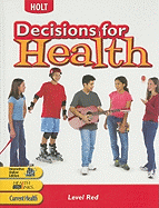 Decisions for Health: Student Edition Level Red Level Red 2004