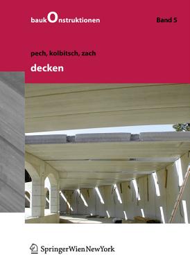 Decken - Pech, Anton (Editor), and Kolbitsch, Andreas, and Zach, Franz