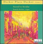 Decker Plays Decker, Vol. 1: Sacred to Secular