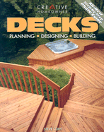 Decks: Planning, Designing, Building