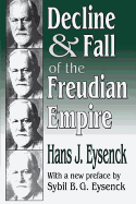 Decline and fall of the Freudian empire