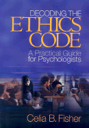 Decoding the Ethics Code: A Practical Guide for Psychologists