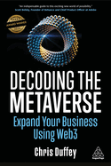 Decoding the Metaverse: Expand Your Business Using Web3