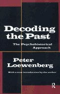 Decoding the Past: The Psychohistorical Approach