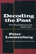 Decoding the Past: The Psychohistorical Approach