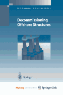 Decommissioning Offshore Structures