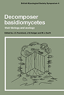 Decomposer Basidiomycetes: Their Biology and Ecology