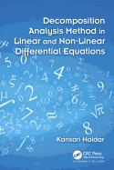 Decomposition Analysis Method in Linear and Nonlinear Differential Equations