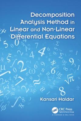 Decomposition Analysis Method in Linear and Nonlinear Differential Equations - Haldar, Kansari