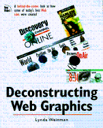 Deconstructing Web Graphics - Weinman, Lynda