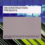 Deconstruction Presents