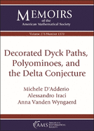 Decorated Dyck Paths, Polyominoes, and the Delta Conjecture