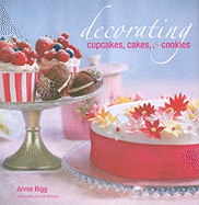 Decorating Cupcakes, Cakes, & Cookies