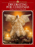 Decorating for Christmas - Home Decorating Institute, and Cy Decosse Inc